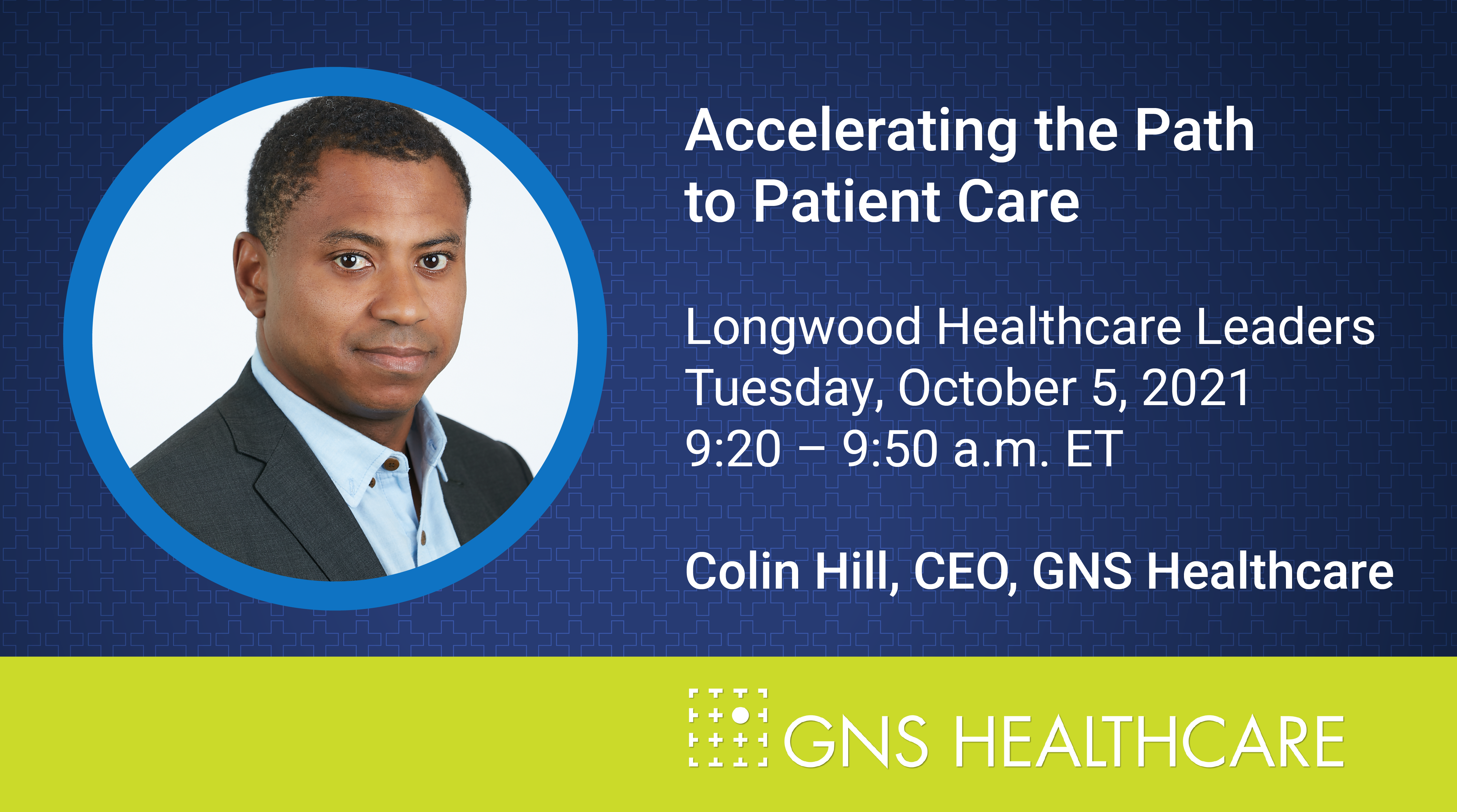 Colin Hill to Speak at The Longwood Healthcare Leaders Conference
